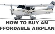 HOW TO BUY AN AFFORDABLE AIRPLANE